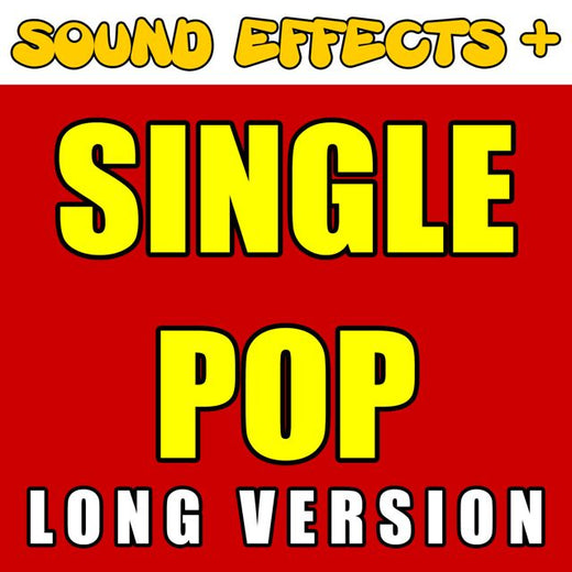 Sound Effects + - 'Single Pop Long Version' [Ringtone]