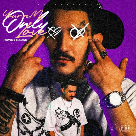 Rowdy Racks - 'You're My Only Love' [Ringtone]