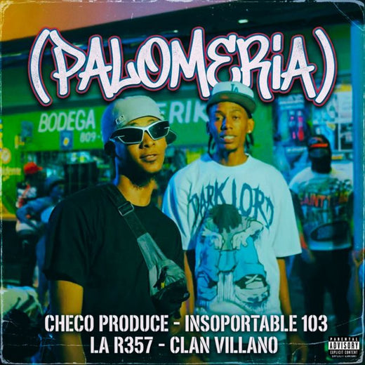 Checo Produce - 'Palomeria (feat. Insoportable 103 & La R357 & Clan Villano)' [Ringtone]