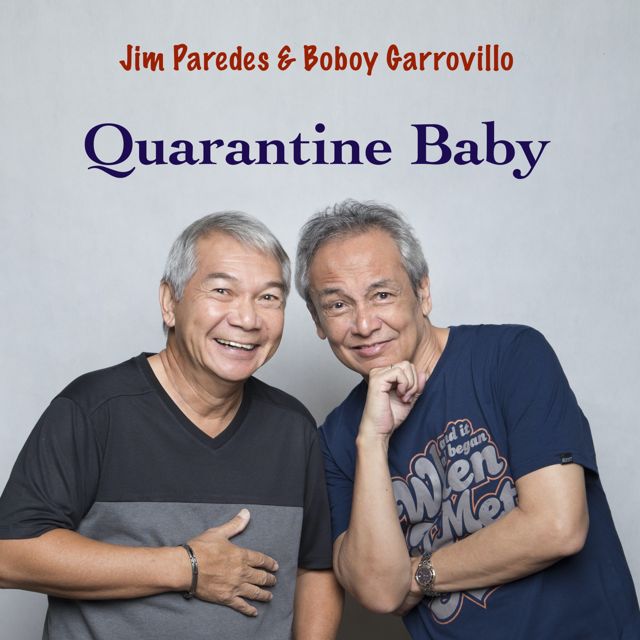 Jim Paredes - 'Quarantine Baby (feat. Boboy Garrovillo)' [Ringtone]
