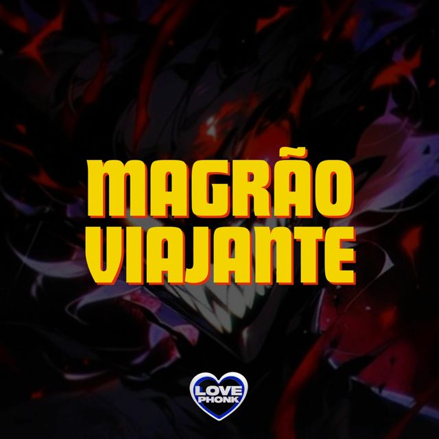 DJ GORDIM SP - 'MAGRÃO VIAJANTE (feat. Love Fluxos & MC VN Cria)' [Ringtone]