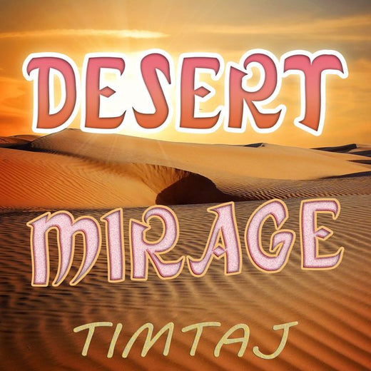 TimTaj - 'Desert Mirage' [Ringtone]