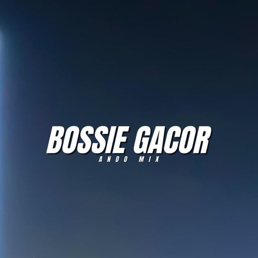 Ando Mix - 'Bossie Gacor' [Ringtone]