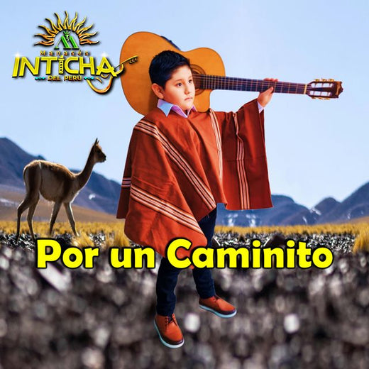 Manasés Inticha del Perú - 'Por un Caminito' [Ringtone]