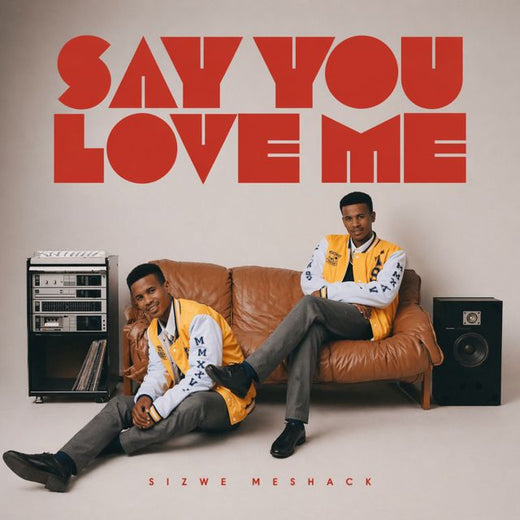Sizwe Meshack - 'Say you Love me Baby' [Ringtone]