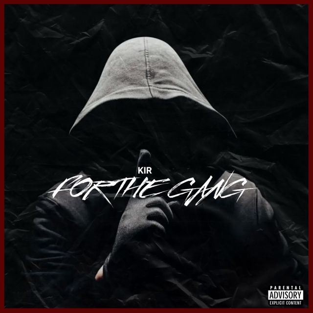 Kir - 'For The Gang' [Ringtone]