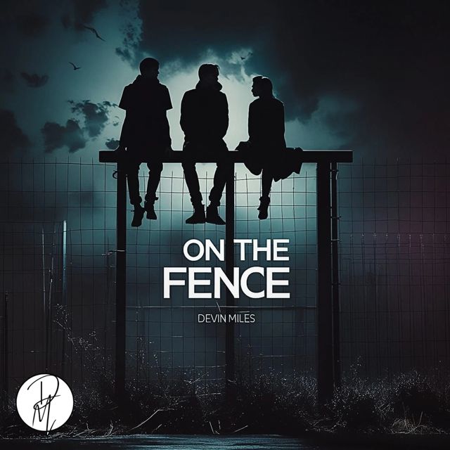 Devin Miles - 'ON THE FENCE' [Ringtone]