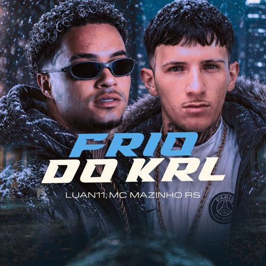 Mc Mazinho RS - 'FRIO DO KRL (feat. É O Flecha & ZERO5UM & Luan11)' [Ringtone]