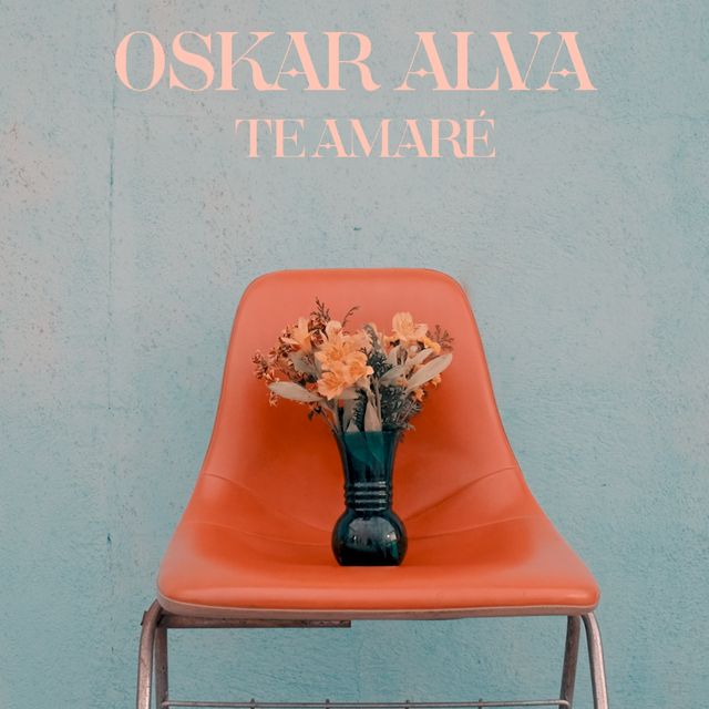 Oskar Alva - 'Te Amaré' [Ringtone]