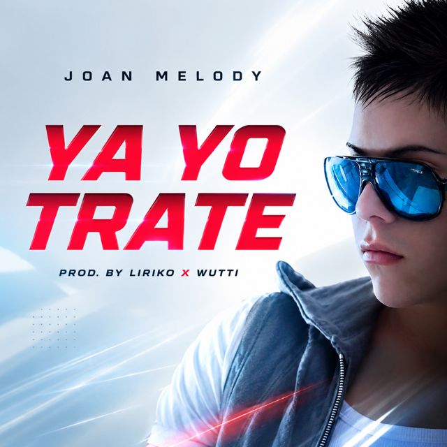 Joan Melody - 'Ya Yo Trate' [Ringtone]