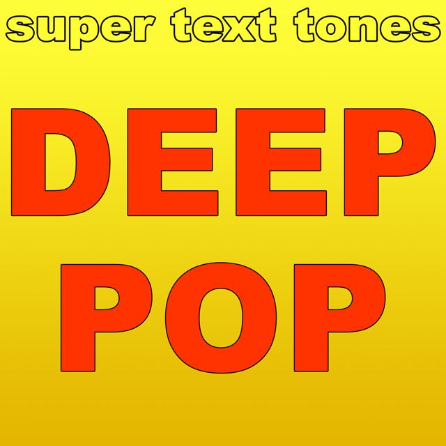 Super Text Tones - 'Deep Pop' [Ringtone]