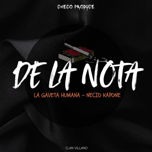 Checo Produce - 'De La Nota (feat. La Gaveta Humana & Necio Kapone & Clan Villano)' [Ringtone]