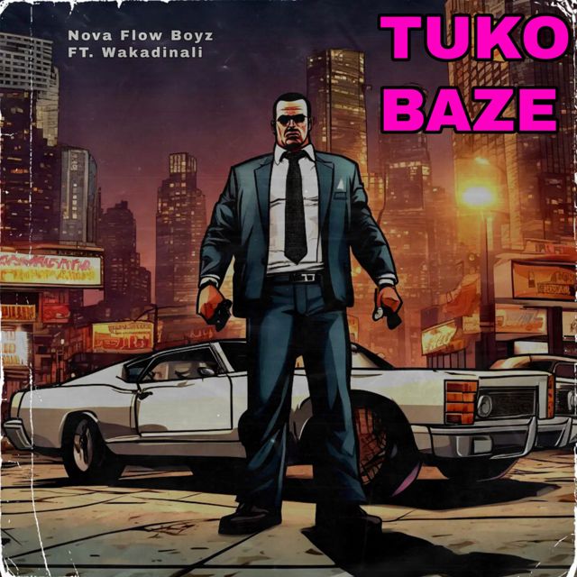 Nova Flow Boyz - 'Tuko Baze' [Ringtone]