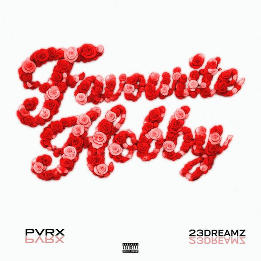 Pvrx - 'Favourite Hobby (feat. 23Dreamz)' [Ringtone]