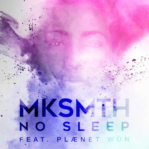 Mksmth - 'No Sleep (feat. Planet Wün)' [Ringtone]