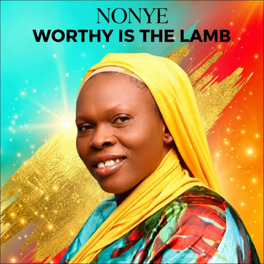 Nonye - 'Worthy is the Lamb' [Ringtone]