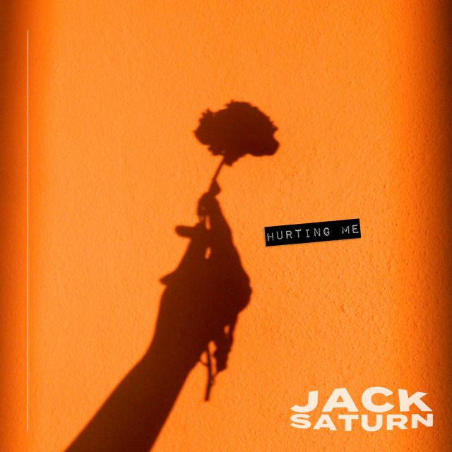 Jack Saturn - 'Hurting Me' [Ringtone]