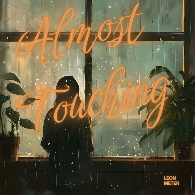 Leon Meter - 'Almost Touching' [Ringtone]