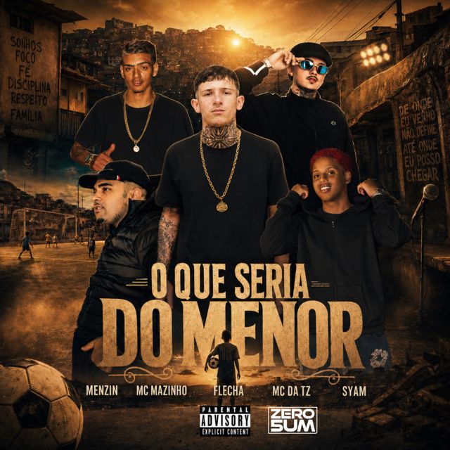 Mc Mazinho RS - 'O QUE SERIA DO MENOR (feat. Mc Da Tz & É O Flecha & Syam & MC Menzin)' [Ringtone]
