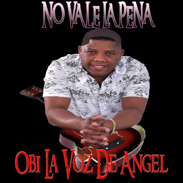 Obi la Voz de Ángel - 'NO VALE LA PENA' [Ringtone]