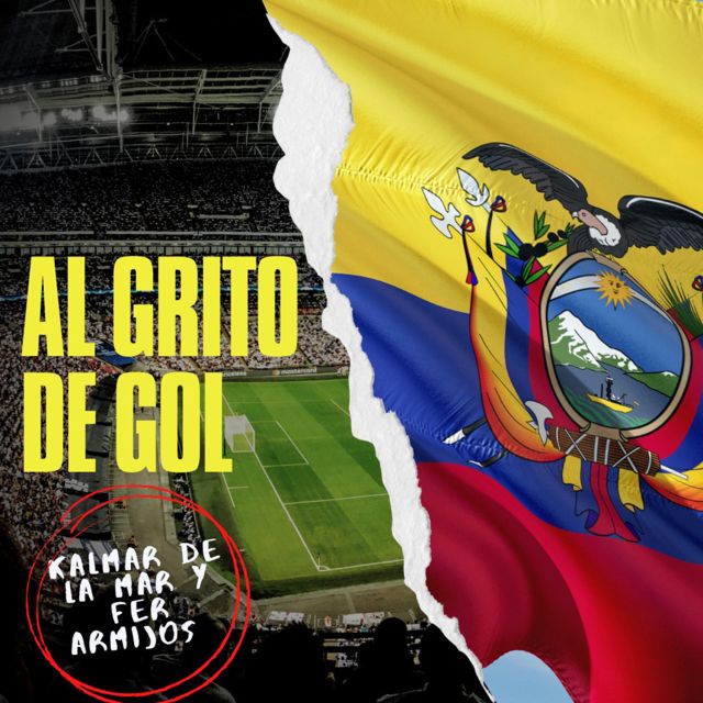 Kalmar de la mar - 'Al grito de gol (feat. Fer Armijos)' [Ringtone]