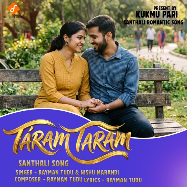 Raymand Tudu - 'Taram Taram (feat. Nishu Marandi)' [Ringtone]