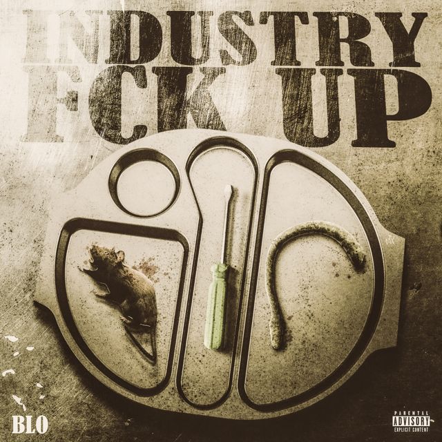 Blo - 'industry fck up' [Ringtone]