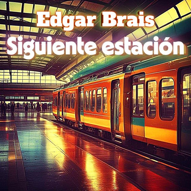 Edgar Brais - 'Siguiente estación' [Ringtone]