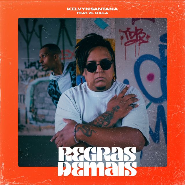 Kelvyn Santana - 'Regras demais (feat. ZL-KILLA)' [Ringtone]