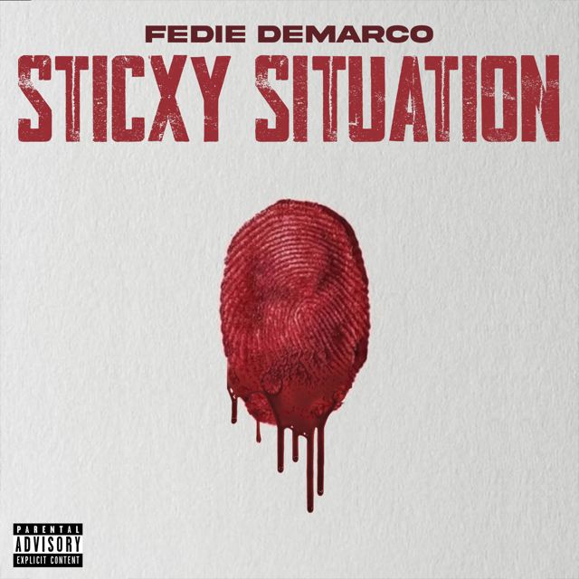 Fedie Demarco - 'STICKY SITUATION' [Ringtone]