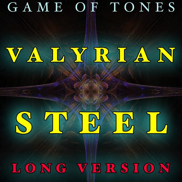 Game Of Tones - 'Valyrian Steel Long Version' [Ringtone]