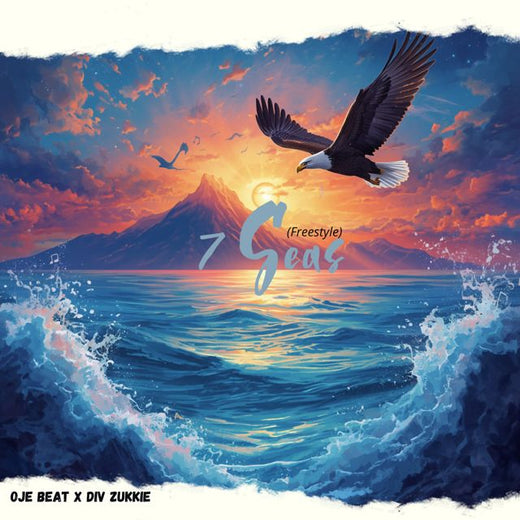 Oje - '7 SEAS (Freestyle) (feat. Div Zukkie)' [Ringtone]