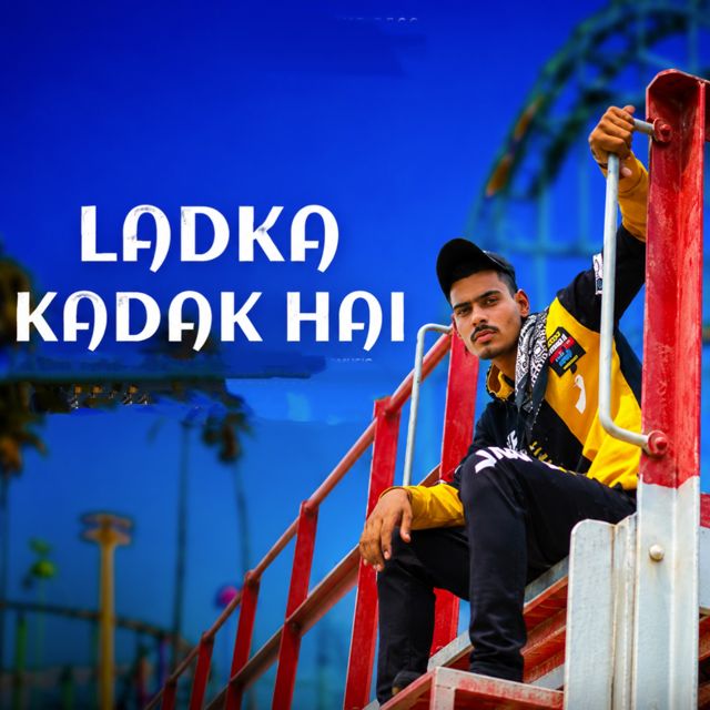 Rapper Radhe - 'Ladka Kadak Hai' [Ringtone]