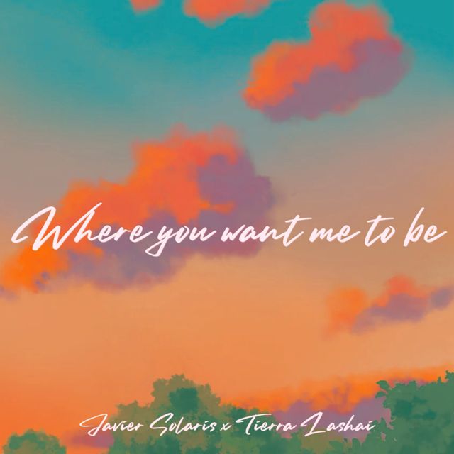 JAVIER SOLARIS - 'Where You Want Me To Be (feat. Tierra Lashai)' [Ringtone]