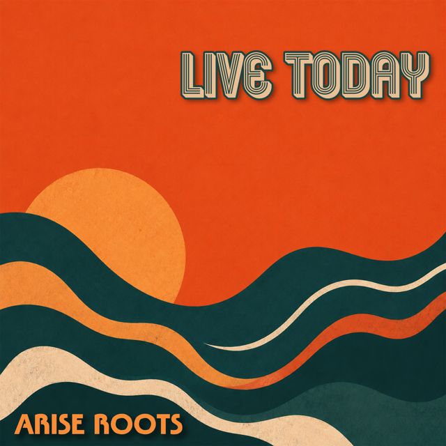 Arise Roots - 'Live Today' [Ringtone]