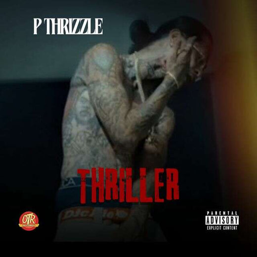 P Thrizzle - 'Thriller' [Ringtone]