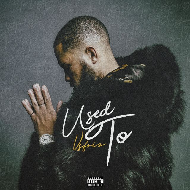 Vsfriz - 'Used To' [Ringtone]