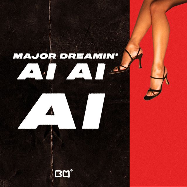 Major Dreamin' - 'Ai Ai Ai' [Ringtone]