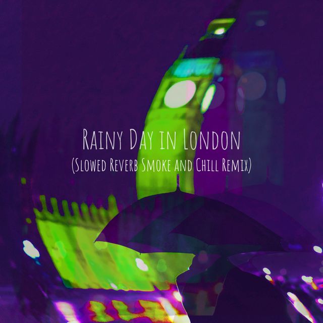 Hevi Mi - 'Rainy Day in London (Slowed Reverb Smoke and Chill Remix)' [Ringtone]