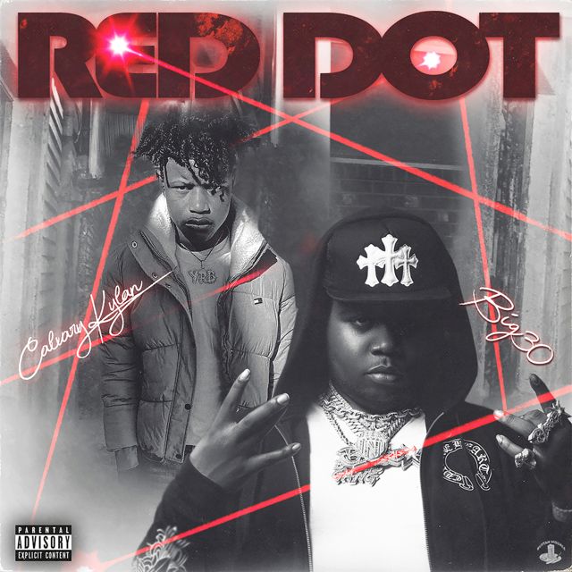 Calvary Kylan - 'Red Dot (feat. Big30)' [Ringtone]