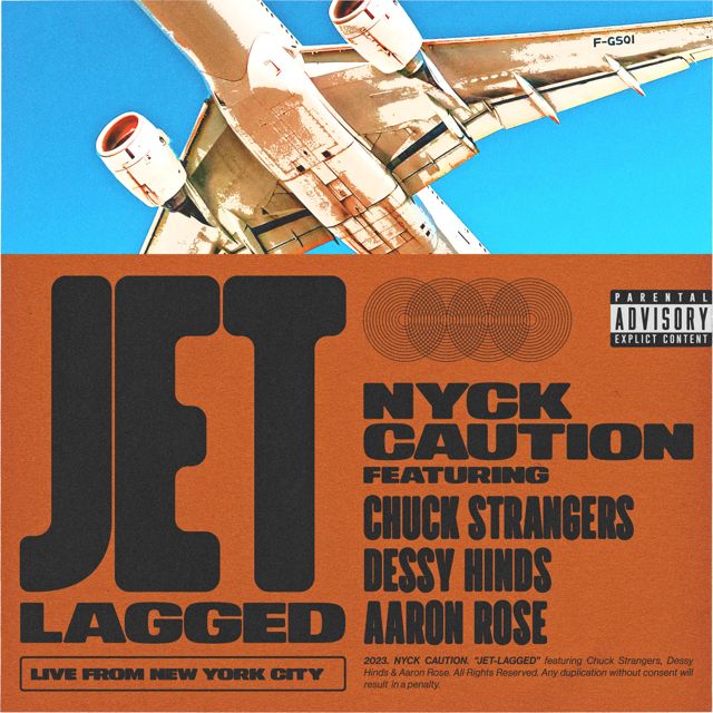 Nyck Caution - 'JET-LAGGED (feat. Dessy Hinds) (feat. Chuck Strangers, Aaron Rose)' [Ringtone]