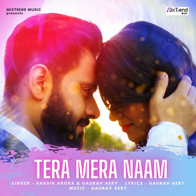 Hardik Arora - 'Tera Mera Naam (feat. Gaurav Aery)' [Ringtone]