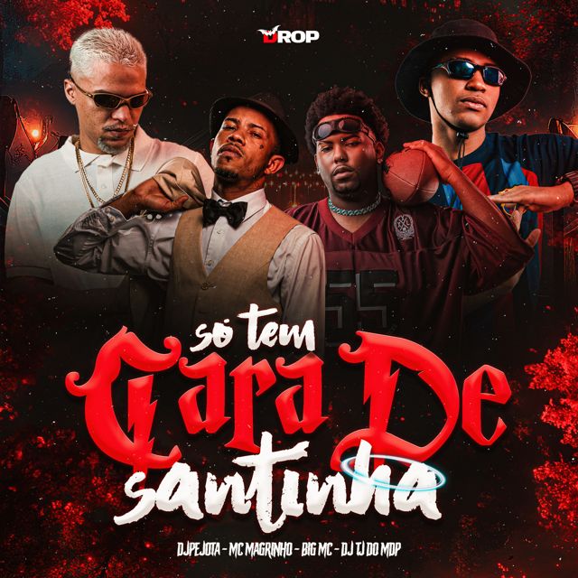 DJPEJOTA - 'Só tem cara de Santinha (feat. Mc Magrinho & BIG MC & Dj Tj Do Mdp)' [Ringtone]