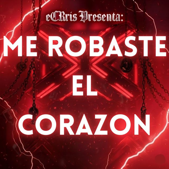 eCRis - 'ME ROBASTE EL CORAZON' [Ringtone]