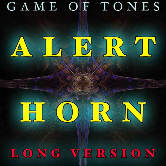 Game Of Tones - 'Alert Horn Long Version' [Ringtone]