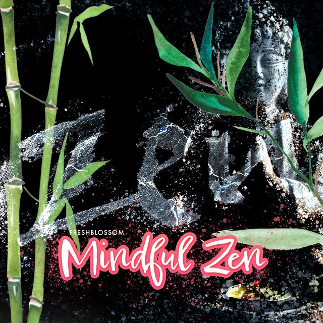 Freshblossom - 'Mindful Zen' [Ringtone]