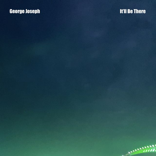 George Joseph - 'It'll Be There' [Ringtone]