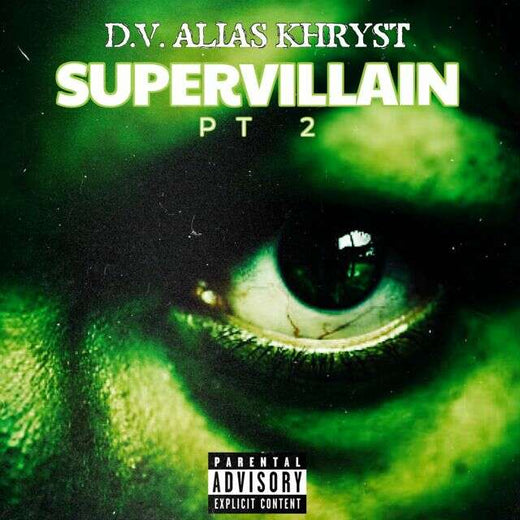 D.V. Alias Khryst - 'Supervillain PT2' [Ringtone]