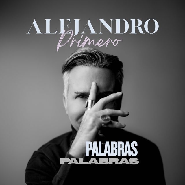 Alejandro Primero - 'Palabras, Palabras' [Ringtone]