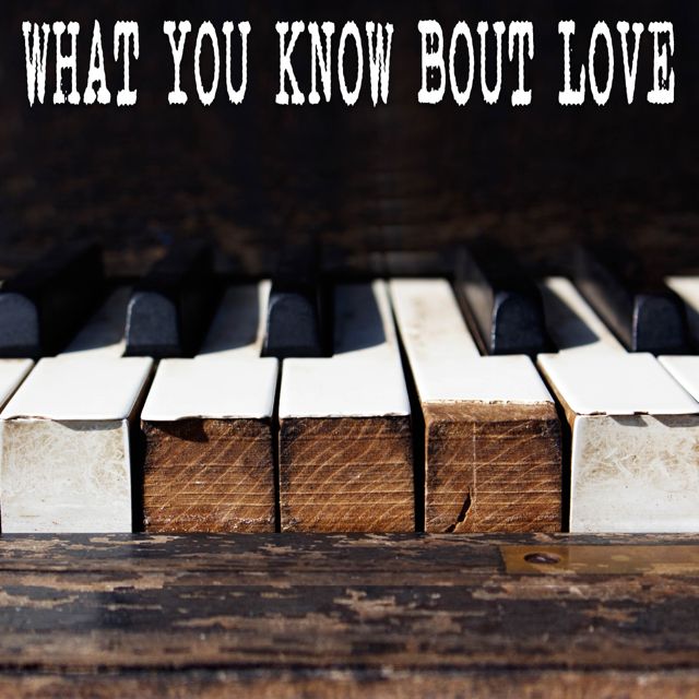 Gutter Keys - 'What You Know Bout Love (Piano Version)' [Ringtone]